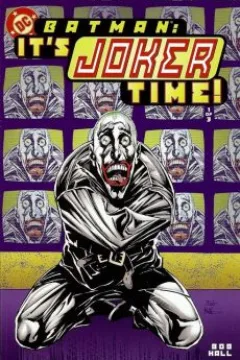 Batman: It's Joker Time (1 of 3)