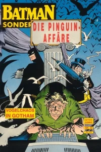 Die Pinguin Affäre, Teil 1