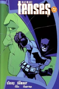 Batman: Tenses