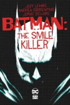 Batman: The Smile Killer Vol 1 1