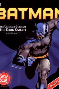Batman - The Ultimate Guide to the Dark Knight