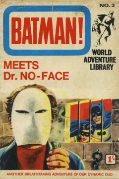 Batman Meets Dr. No-Face