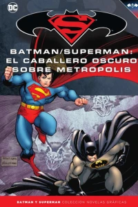 Batman/Superman: El Caballero Oscuro sobre Metrópolis