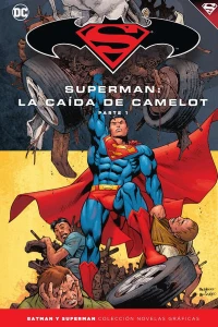 Superman: La Cáida de Camelot Parte 1