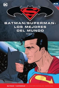 Batman/Superman: Los mejores del mundo Parte 2