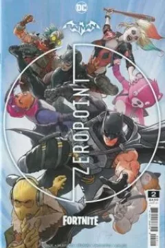 Batman/Fortnite: Zero Point