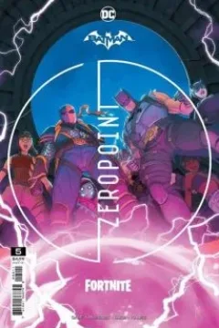 Batman/Fortnite: Zero Point