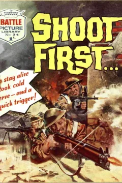 Shoot First...