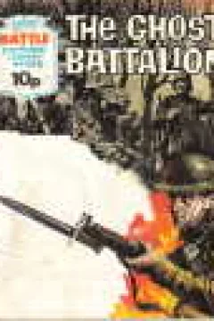 The Ghost Battalion