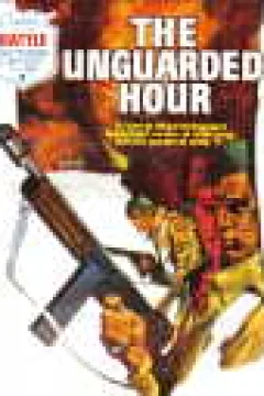 The Unguarded Hour