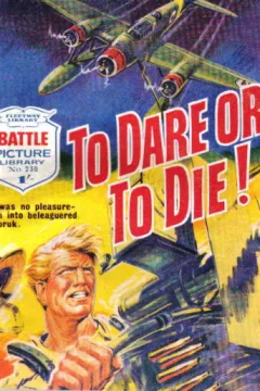 To Dare Or To Die!