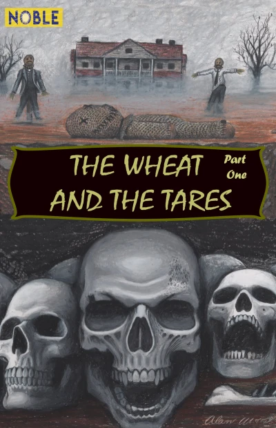Cover of The Wheat and the Tares Part One