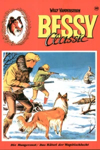 Die Hungersnot / Das Ratsel der Wapitischlucht