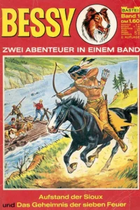 Aufstand der Sioux ; Das Geheimnis der sieben Feuer