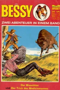 Der Bisontoter ; Der Trick des Medizinmannes