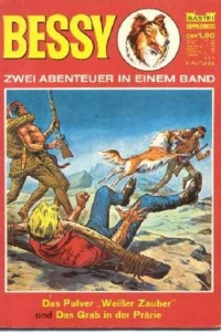 Das Pulver "Weisser Zauber" ; Des Grab in der Prarie