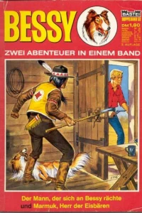 Der mann, der sich an Bessy rachte ; Marmuk, Herr der Eisbaren