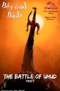 The Battle of Uhud: Part 1