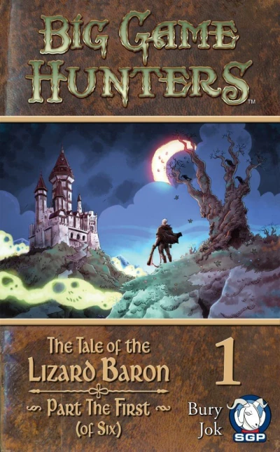 Cover of The Tale of the Lizard Baron Part The First (of Six)