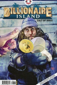 Billionaire Island - Cult of Dogs; Her Will; I Am Slowly Being Eaten Alive By Moss