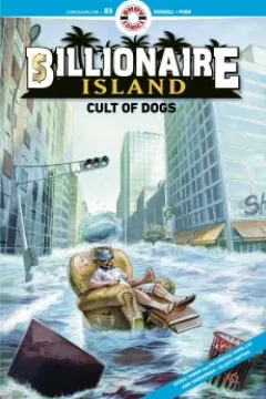 Billionaire Island - Cult of Dogs; Exorcisms, Inc.; The Very Best of Both of Us