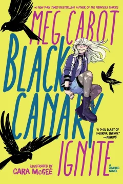 Black Canary: Ignite