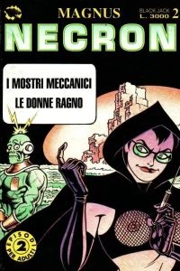 I mostri meccanici; Le donne ragno