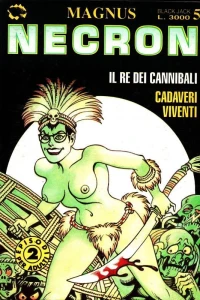 Il re dei cannibali; Cadaveri viventi
