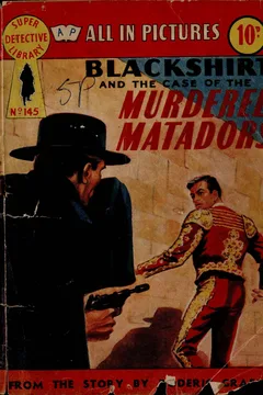 Blackshirt and the Case of the Murdered Matadors