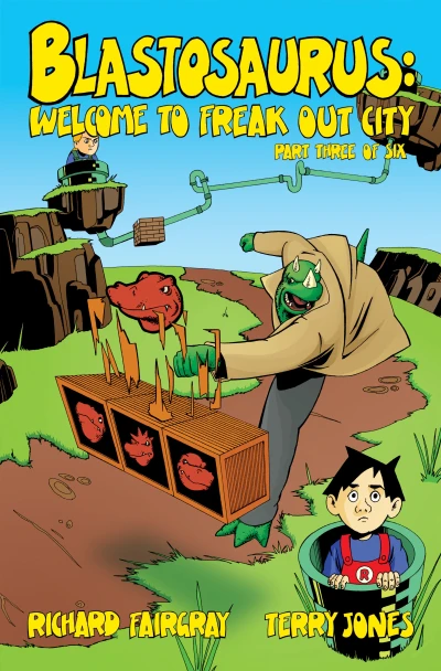 Cover of Welcome To Freak Out City Part Three of Six