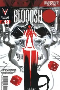 Harbinger Wars: Bloodshot Part Four; Living the Dream