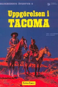 Uppgrelsen i Tacoma (Guldskatten del 3)