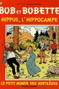 Hippus, l'hippocampe / Le Petit Monde des sortilèges
