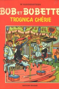 Trognica chérie