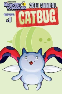 A Is For...; Catbug and the Cosmic Quest; Love-Rejuvination; We Killed Catbug