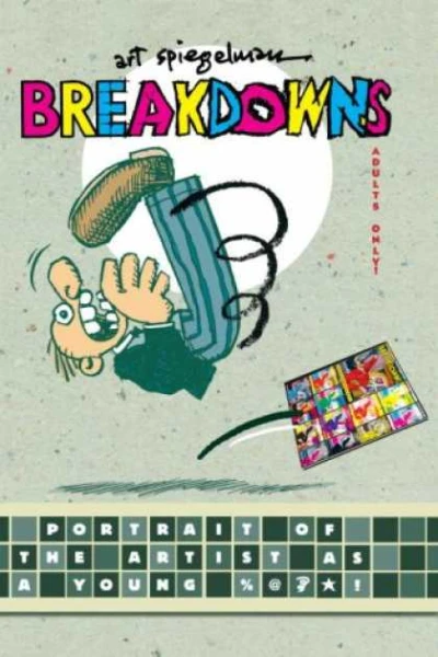 Cover of Breakdowns: Portrait of the Artist as a Young %@&*!