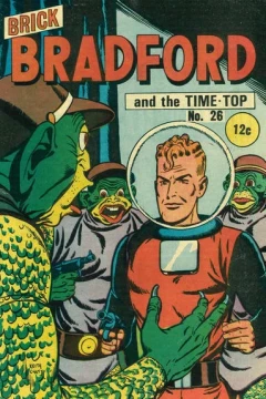 Brick Bradford and the Time-Top