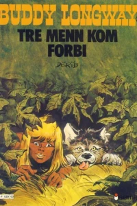 Tre menn kom forbi