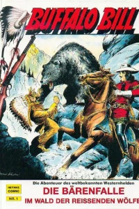 Die Bärenfalle ; Im Wald der reissenden Wölfe