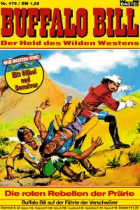 Die roten Rebellen der Prärie