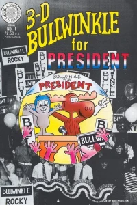 Bullwinkle for President in 3-D