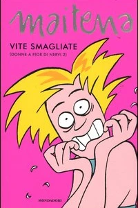 Vite Smagliate (Donne a Fior di Nervi 2)