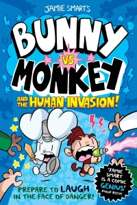 Bunny VS Monkey and The Human Invasion!