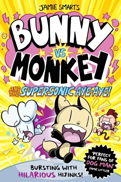 Cover of Bunny VS Monkey and The Supersonic Aye-Aye!