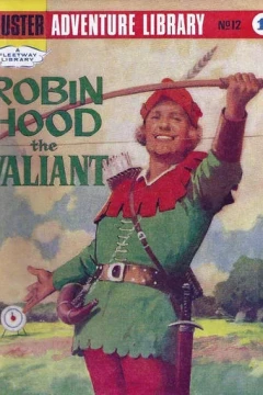 Robin Hood the Valiant