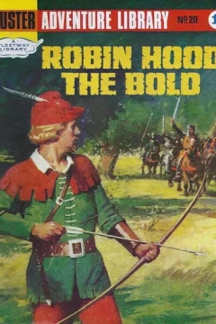 Robin Hood the Bold