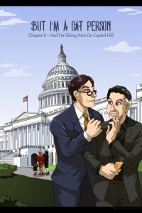 Chapter 8 - And I'm Sitting Here On Capitol Hill