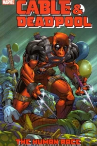 Cable and Deadpool: The Human Race