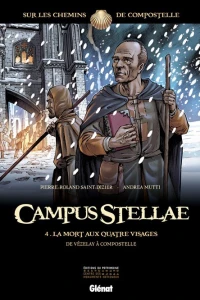 La Mort aux Quatre Visages - De Vézelay à Compostelle