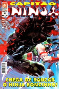 Chega de bancar o ninja bonzinho!